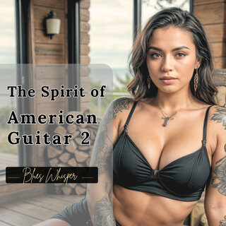 The Spirit of American Guitar 2