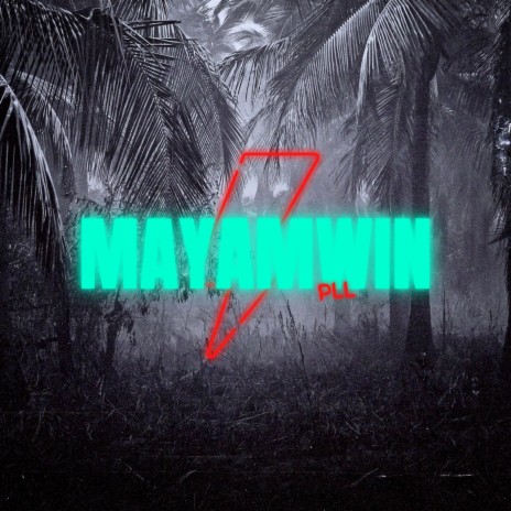 MAYAMWIN | Boomplay Music