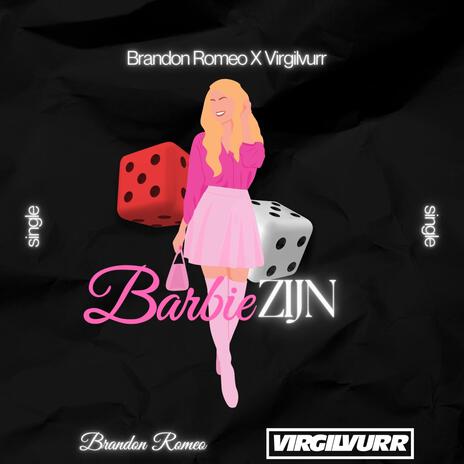 Barbie Zijn ft. VirgilVurr | Boomplay Music