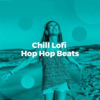 Chill Lofi Hip Hop Beats