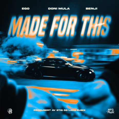 MADE FOR THIS ft. Doni Mula & Benji | Boomplay Music