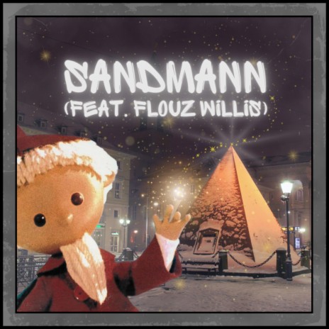 Sandmann ft. Jeystone448, Magin & Flouz Willis | Boomplay Music