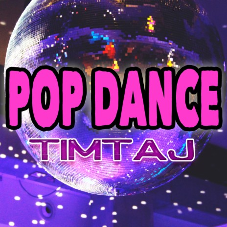 Pop Dance | Boomplay Music