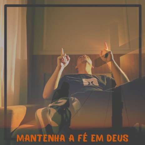 Mantenha a fé em Deus | Boomplay Music