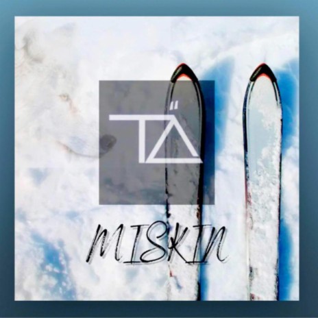 Miskin | Boomplay Music