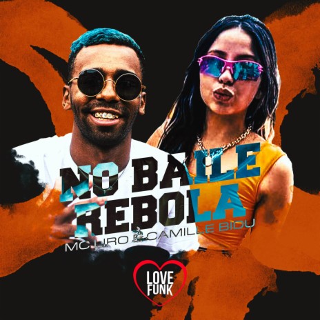 No Baile Rebola ft. Camille Bidu | Boomplay Music