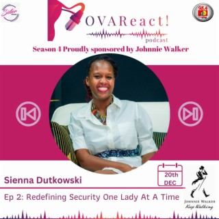 OVAReact S04 E02 | Redefining Security One Lady At A Time