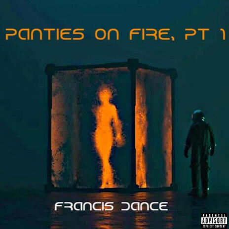 Panties On Fire, Pt. 1 | Boomplay Music