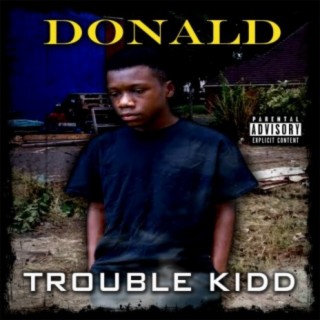 Trouble Kidd