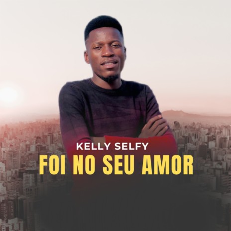 Foi no Seu Amor | Boomplay Music