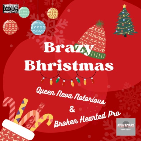 Brazy Bhristmas (Clean) ft. Queen Neva Notorious | Boomplay Music