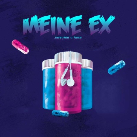 Meine Ex ft. Juzzy768 | Boomplay Music