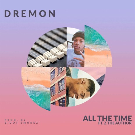 All the Time ft. Z The Author | Boomplay Music