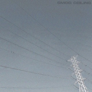 Smog Ceiling lyrics | Boomplay Music