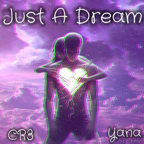 Just A Dream ft. YANA | Boomplay Music