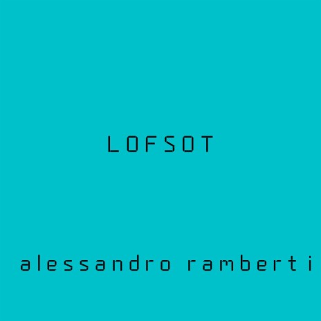 LOFSOT | Boomplay Music