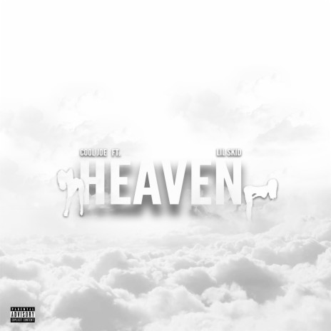 Heaven ft. Lil Skid | Boomplay Music
