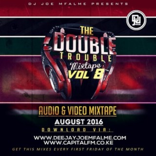 The Double Trouble Mixxtape 2016 Volume 8