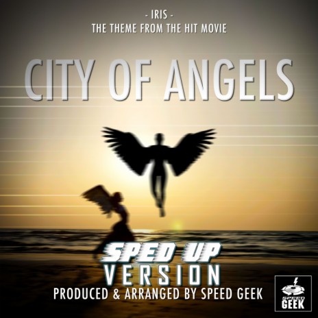 Iris (From City Of Angels) (Sped-Up Version) | Boomplay Music