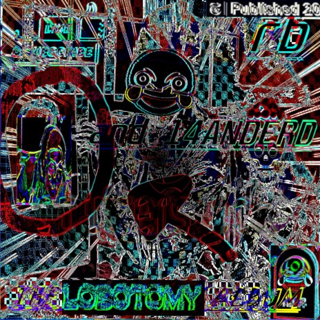 The Lobotomy Album 1: The SQL ft. 14anderD & God 2: The Squeakquel | Boomplay Music