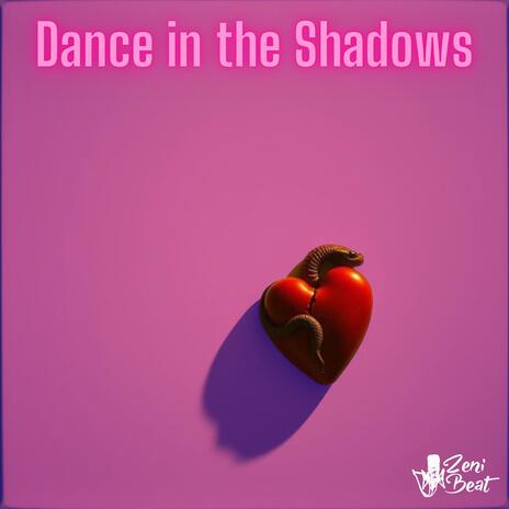 Dance in the Shadows ft. Maryl | Boomplay Music