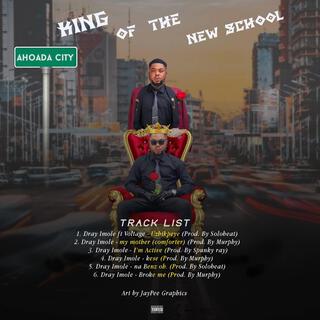 King Of The New School