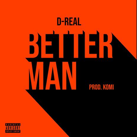 Better Man | Boomplay Music