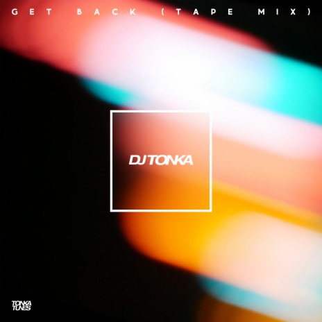 Get Back (Tape Mix) | Boomplay Music