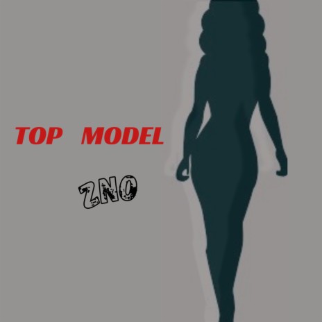 Top Model | Boomplay Music