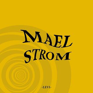 MAELSTROM