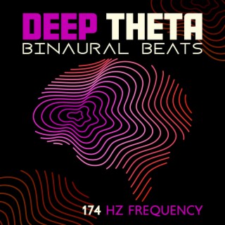 Deep Theta Binaural Beats: 174 Hz Frequency Healing Music