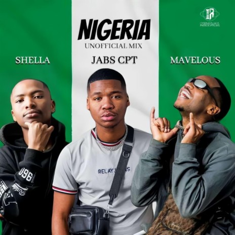 Nigeria ft. Mavelous Sazob’Mnandi & Shella Weh Mngani | Boomplay Music