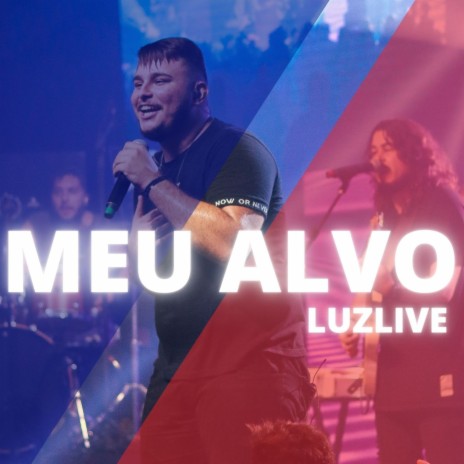 Meu Alvo (Ao Vivo) ft. Arthur Lemos | Boomplay Music