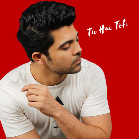 Tu Hai Toh | Boomplay Music