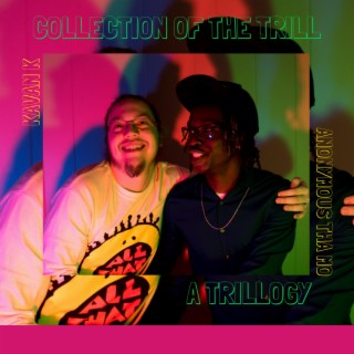 Collection of the Trill III: A Trillogy