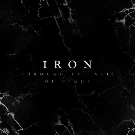 Iron (Through the Veil of Night) ft. Paolo Rossi