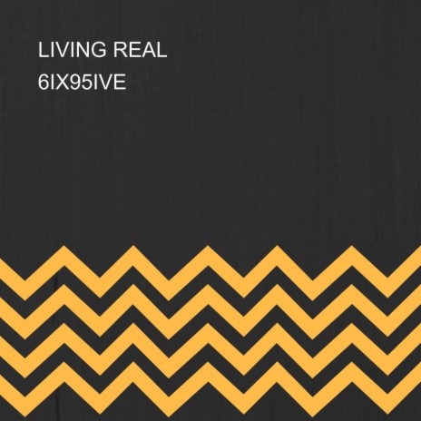 LIVING REAL | Boomplay Music