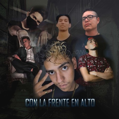 Con La Frente En Alto ft. Edén Scorpio, Bluewin, Skarlet, Mr. Poncho & Bryan AR | Boomplay Music
