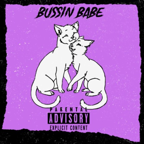 Bussin Babe | Boomplay Music