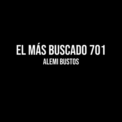 El Más Buscado 701 | Boomplay Music