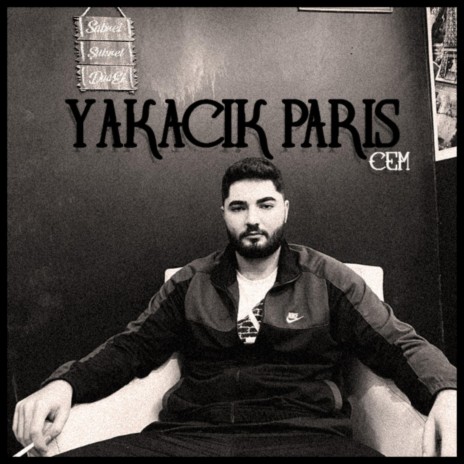 YAKACIK PARIS | Boomplay Music