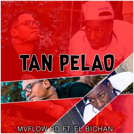 TAN PELAO ft. El Bichan | Boomplay Music