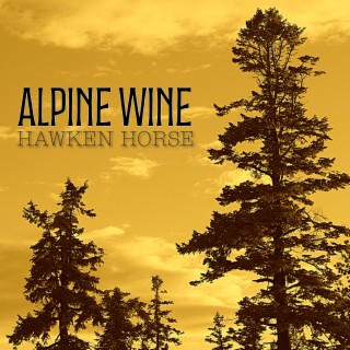 Alpine Wine lyrics | Boomplay Music