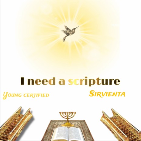 I need a scripture ft. Sirvienta | Boomplay Music