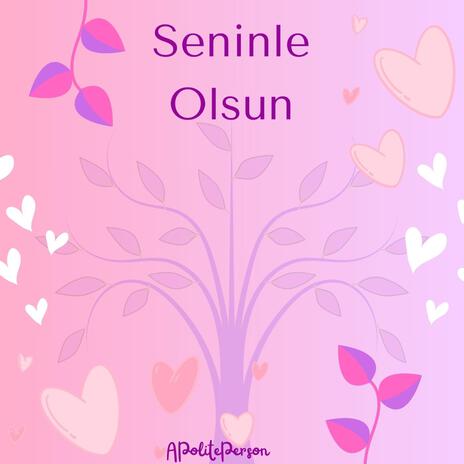 Seninle Olsun