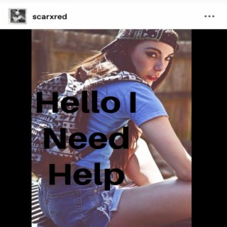 Hello I Need Help lyrics | Boomplay Music