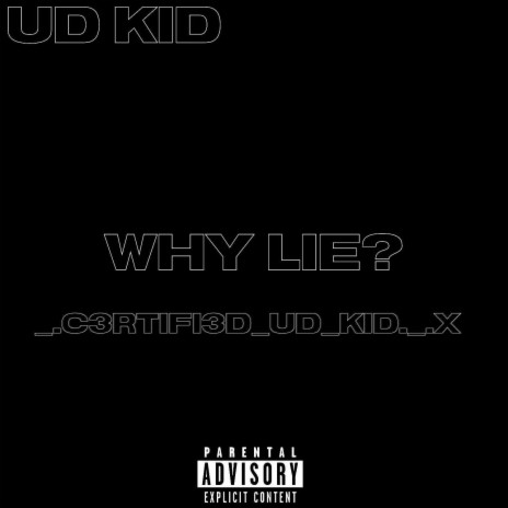 Why Lie | Boomplay Music