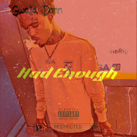 Had Enough | Boomplay Music