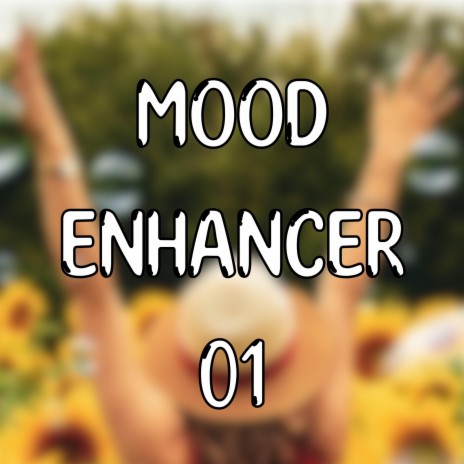 MOOD ENHANCER 01