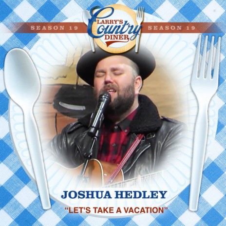 Let's Take A Vacation (Larry's Country Diner Season 19) | Boomplay Music